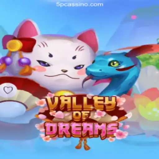 Discover the Enchanting World of Valley of Dreams: A Comprehensive Guide